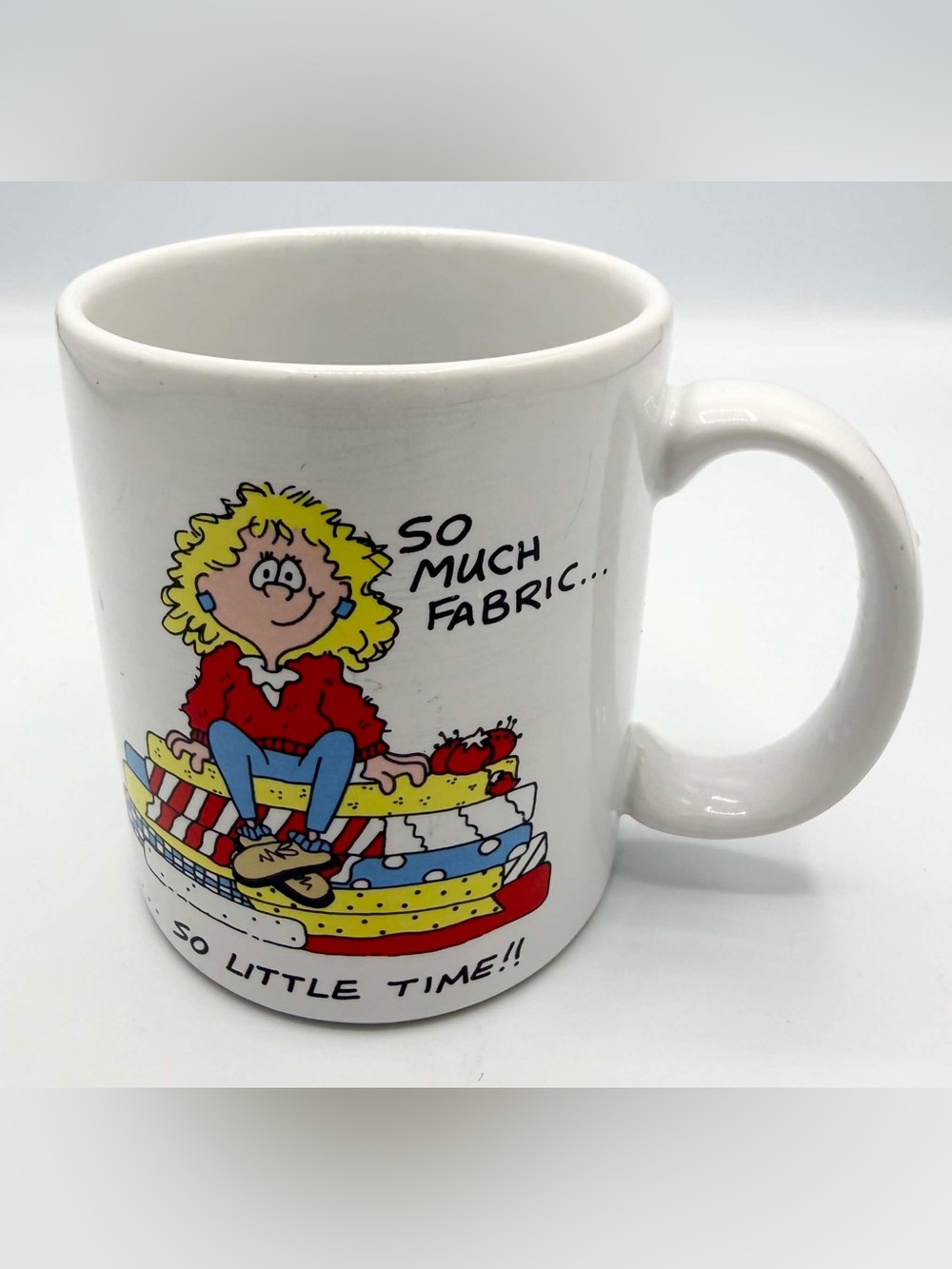 In Stitches Coffee Mug Cup So Much Fabric So Little Time!! Sewing Quilting Cute